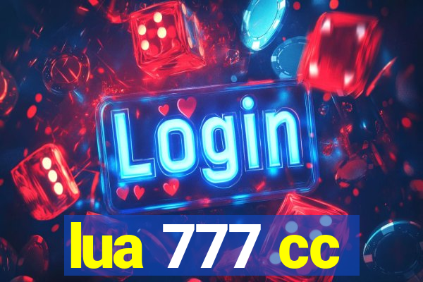 lua 777 cc